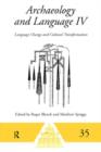 Archaeology and Language IV : Language Change and Cultural Transformation - Book