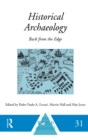 Historical Archaeology : Back from the Edge - Book