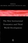 The New Institutional Economics and Third World Development - Book
