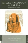 The Archaeology of Iberia : The Dynamics of Change - Book