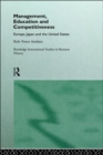 Management, Education and Competitiveness : Europe, Japan and the United States - Book