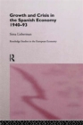 Growth and Crisis in the Spanish Economy: 1940-1993 - Book
