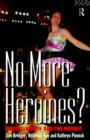 No More Heroines? : Russia, Women and the Market - Book