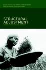 Structural Adjustment : Theory, Practice and Impacts - Book