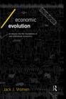 Economic Evolution : An Inquiry into the Foundations of the New Institutional Economics - Book