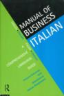Manual of Business Italian : A Comprehensive Language Guide - Book