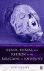 Death, Burial and Rebirth in the Religions of Antiquity - Book