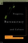 Property, Bureaucracy and Culture : Middle Class Formation in Contemporary Britain - Book