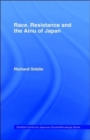 Race, Resistance and the Ainu of Japan - Book