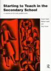 Starting to Teach in the Secondary School : A Companion for the Newly Qualified Teacher - Book