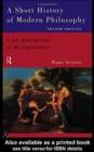 A Short History of Modern Philosophy : From Descartes to Wittgenstein - Book