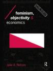 Feminism, Objectivity and Economics - Book