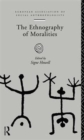 The Ethnography of Moralities - Book