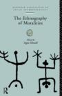 The Ethnography of Moralities - Book