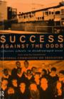 Success Against The Odds : Effective Schools in Disadvantaged Areas - Book