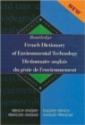 Routledge French Dictionary of Environmental Technology Dictionnaire anglais du genie de l'environnement : French-English/English-French francais-anglais/anglais-francais - Book
