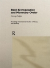 Bank Deregulation & Monetary Order - Book