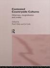 Contested Countryside Cultures : Rurality and Socio-cultural Marginalisation - Book