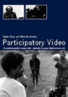 Participatory Video : A Practical Approach to Using Video Creatively in Group Developmental Work - Book