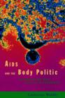 AIDS and the Body Politic : Biomedicine and Sexual Difference - Book