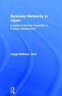 Business Networks in Japan : Supplier-Customer Interaction in Product Development - Book