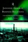 Japanese-German Business Relations : Co-operation and Rivalry in the Interwar Period - Book