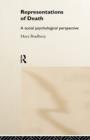 Representations of Death : A Social Psychological Perspective - Book