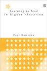 Learning to Lead in Higher Education - Book
