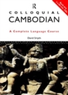 Colloquial Cambodian : A Complete Language Course - Book