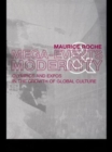 Megaevents and Modernity : Olympics and Expos in the Growth of Global Culture - Book