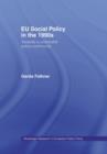 EU Social Policy in the 1990s : Towards a Corporatist Policy Community - Book