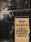 War and Society in Early Modern Europe : 1495-1715 - Book