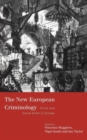 The New European Criminology : Crime and Social Order in Europe - Book