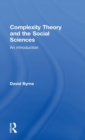 Complexity Theory and the Social Sciences : An Introduction - Book