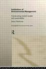 Institutions in Environmental Management : Constructing Mental Models and Sustainability - Book