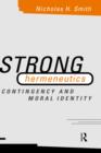 Strong Hermeneutics : Contingency and Moral Identity - Book