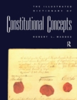 The Illustrated Dictionary of Constitutional Concepts - Book