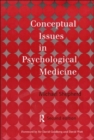 Conceptual Issues in Psychological Medicine - Book