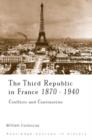 The Third Republic in France, 1870-1940 : Conflicts and Continuities - Book