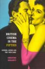 British Cinema in the Fifties : Gender, Genre and the 'New Look' - Book