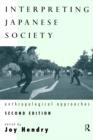 Interpreting Japanese Society : Anthropological Approaches - Book
