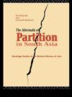 The Aftermath of Partition in South Asia - Book