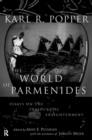 The World of Parmenides : Essays on the Presocratic Enlightenment - Book