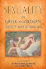 Sexuality in Greek and Roman Literature and Society : A Sourcebook - Book