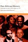 Pan-African History : Political Figures from Africa and the Diaspora since 1787 - Book