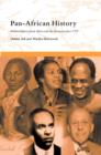 Pan-African History : Political Figures from Africa and the Diaspora since 1787 - Book