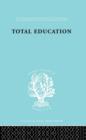 Total Education : A Plea for Synthesis - Book