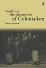 English and the Discourses of Colonialism - Book
