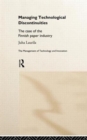 Managing Technological Discontinuities : The Case of the Finnish Paper Industry - Book