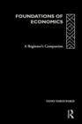Foundations of Economics : A Beginner's Companion - Book